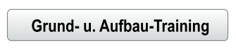 Grund- u. Aufbau-Training