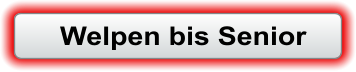 Welpen bis Senior